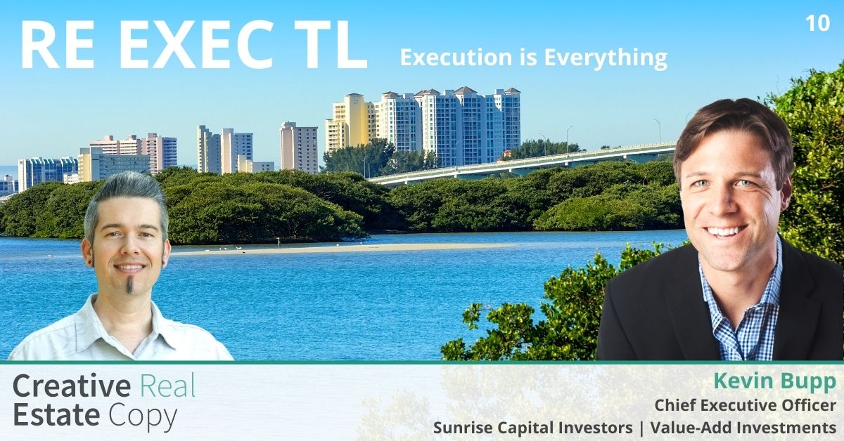 RE EXEC TL Interview with Kevin Bupp ValueAdd Real Estate Investment